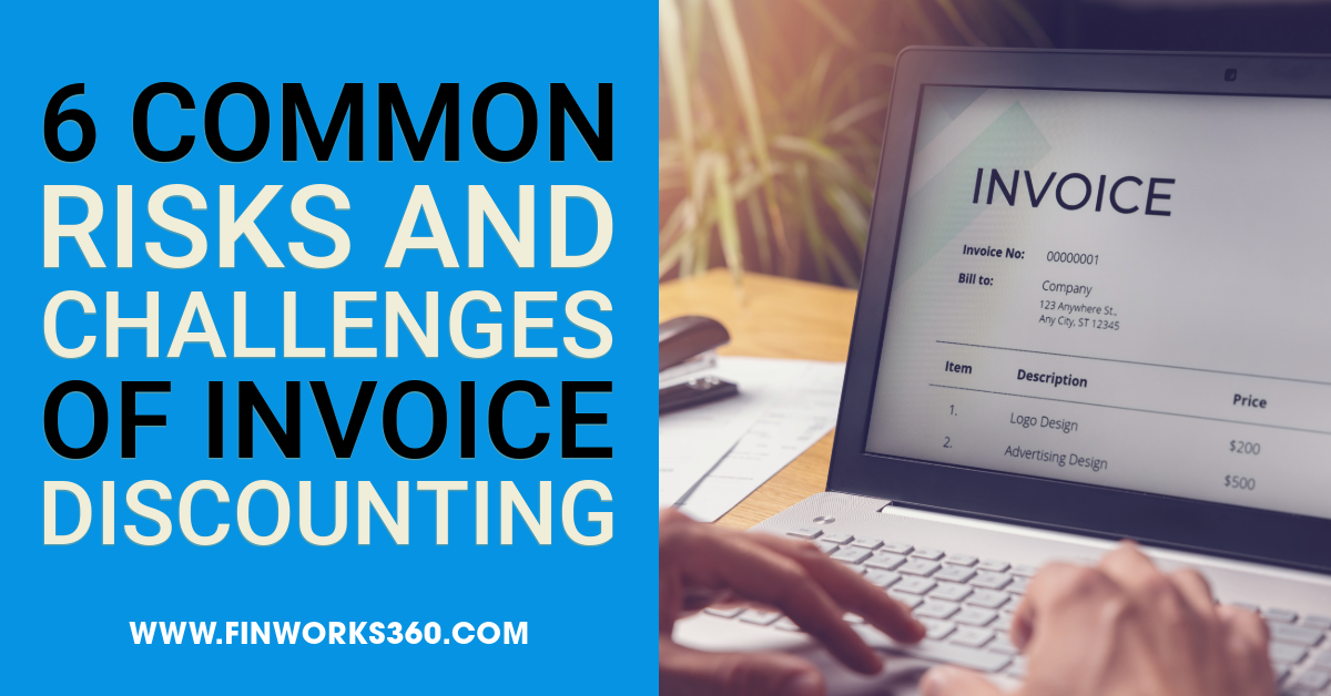 6 Common Risks and Challenges of Invoice Discounting