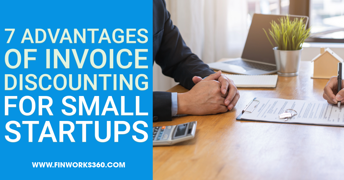 7 Advantages of Invoice Discounting for Small Startups in 2026